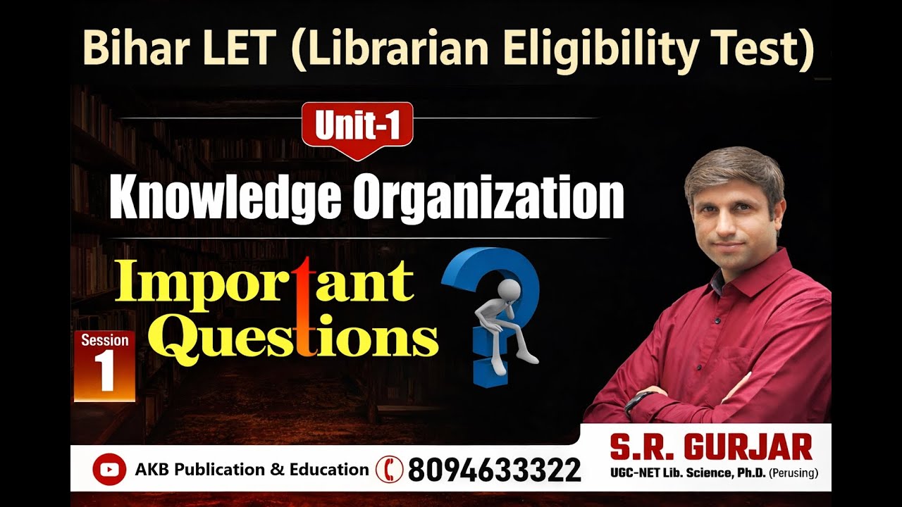 Lecture No.3 :  Bihar LET (Librarian Eligibility Test) Special By Dr Amit Kishore  I S. R Gurjar