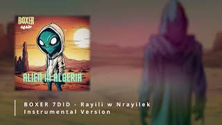 Boxer 7did - Rayili W Nrayilek (Instrumental Algerian Rai Metal)