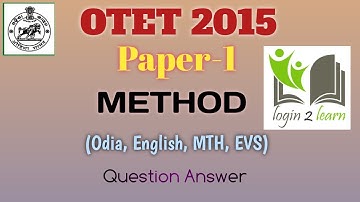 OTET 2015 | Paper 1 | Method- Odia, English, MTH, EVS | Question Answer | Episode 23