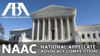 2016 ABA National Appellate Advocacy Competition (NAAC)