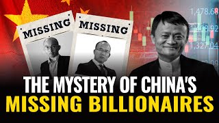 Celebrity Disappearing billionaires | The mystery behind China's missing billionaires Net Worth