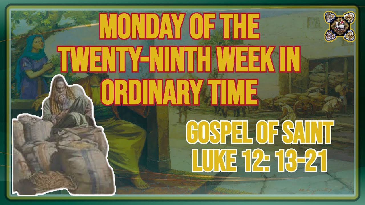 comments-on-the-gospel-of-the-monday-of-the-twenty-ninth-week-in