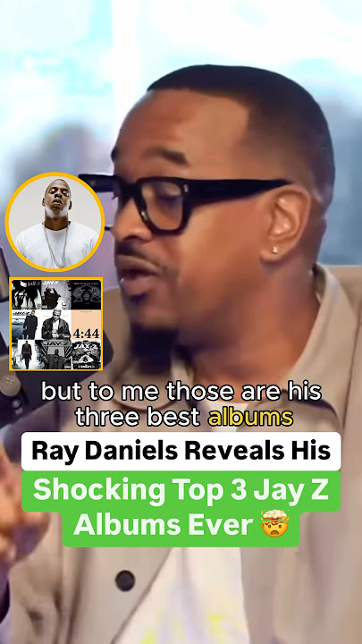 Ray Daniels Reveals His Shocking Top 3 Jay Z Albums Ever 🤯