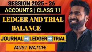 Journal, Ledger &amp; Trial Balance | Class 11 Accounts | Full Chapter Explained | Rakesh&#39;s Commerce Pro