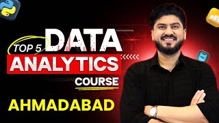 Top 5 Best Data Analytics Courses Institutes in Ahmedabad | 100% Job Placement #datanalytics