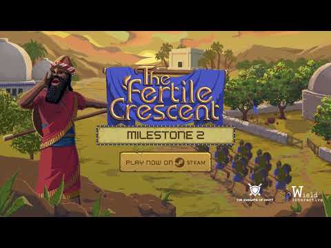 TFC: The Fertile Crescent | Milestone 2 Released