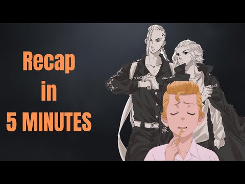 Tokyo Revengers Season 1 Recap In 5 MINUTES