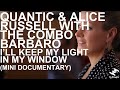 Capture de la vidéo Quantic & Alice Russell With The Combo Bárbaro - I'll Keep My Light In My Window (Mini Documentary)