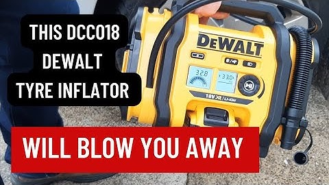 DeWalt DCC018N Tyre inflator review