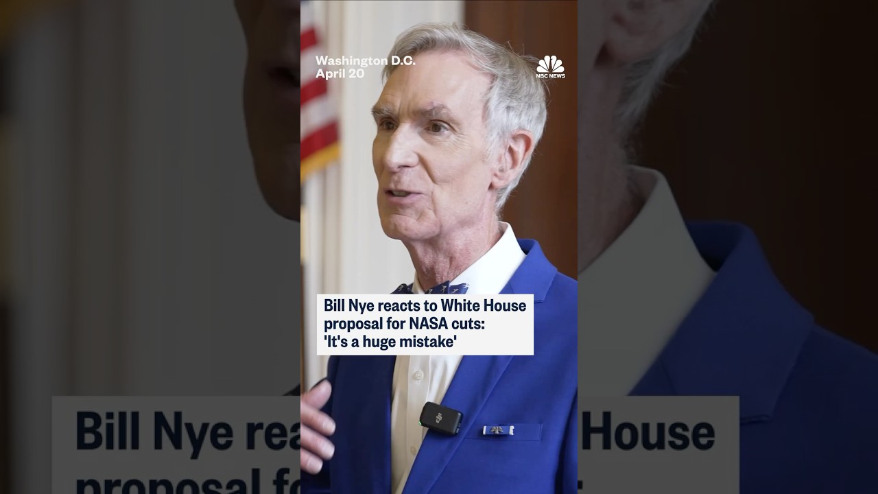 Bill Nye reacts to White House proposal for NASA cuts: ‘It’s a huge mistake’