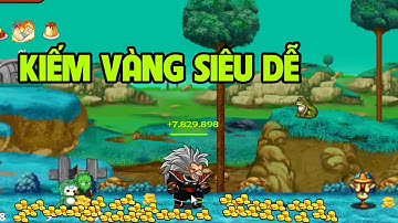 Ngọc Rồng Online - Cách Kiếm Vàng Vừa Nhàn Vừa Vui