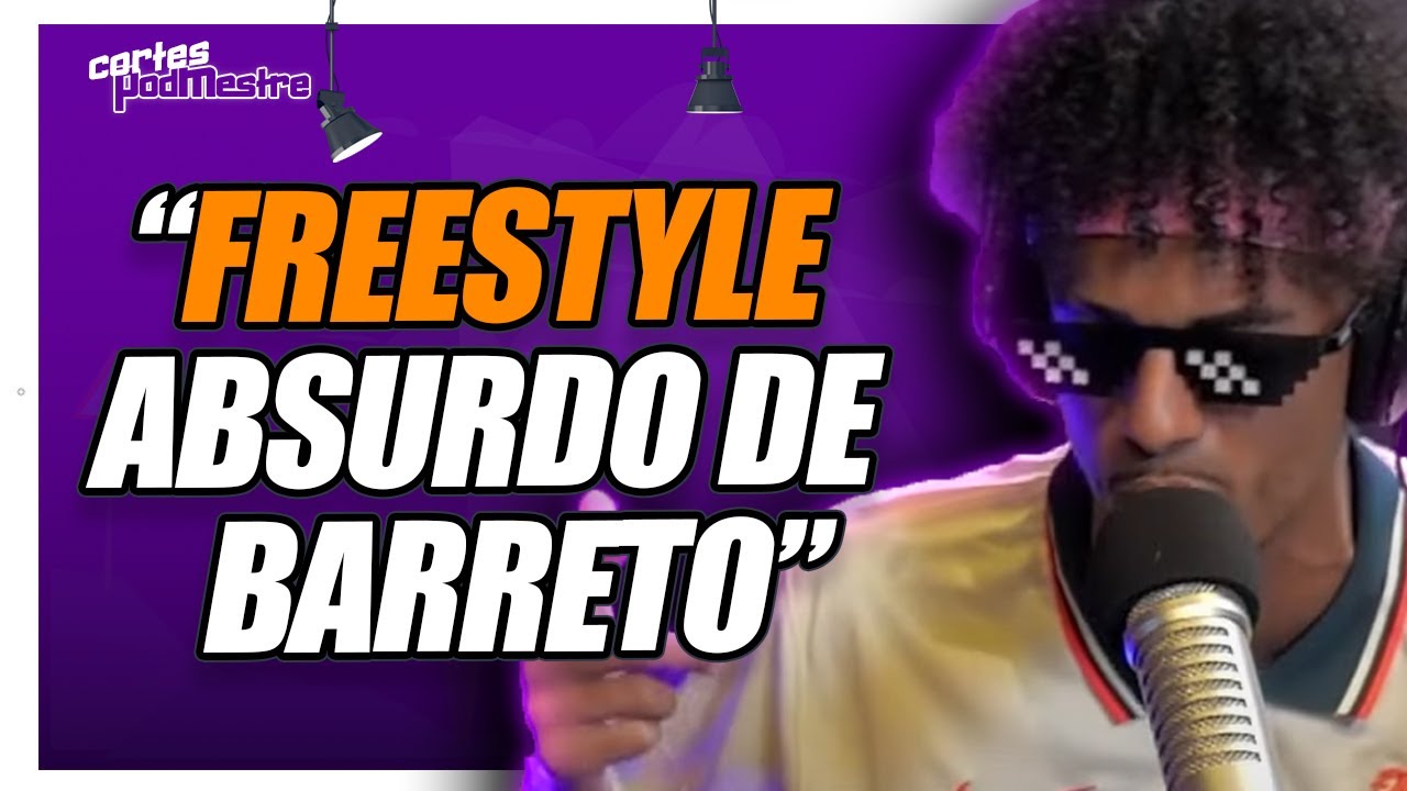 BARRETO DESTRÓI NO FREESTYLE