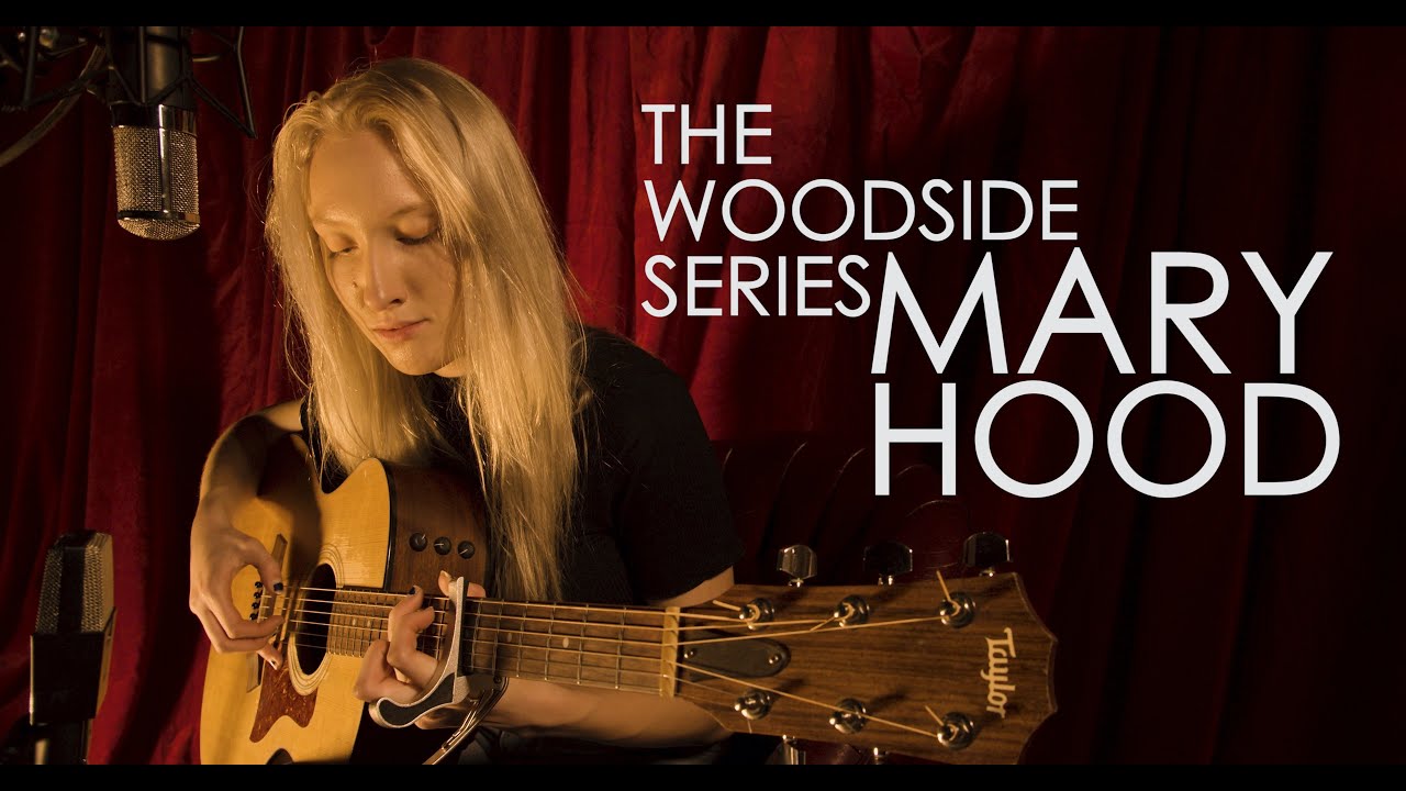 The Woodside Series - Ep. 9 - MARY HOOD