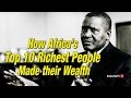 How Africa’s Top 10 Richest People Made their Wealth