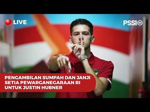 LIVE STREAMING: PENGAMBILAN SUMPAH DAN JANJI SETIA PEWARGANEGARAAN RI UNTUK JUSTIN HUBNER