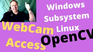 Windows Subsystem For Linux - Webcam Access - Pycharm - Opencv