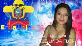 Video thumbnail of "Alexandra Villa - Que Linda Flor (Audio HD 2015)"