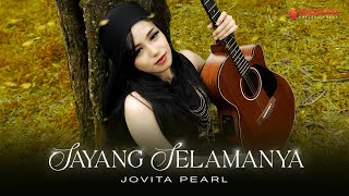 Jovita Pearl - Sayang Selamanya