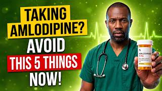 Taking Amlodipine 5 Things to Avoid If You Are Taking Amlodipine Now