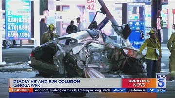 Hit-and-run crash leaves driver dead in Canoga Park, police searching for suspect