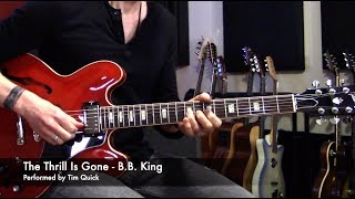 Vignette de la vidéo "The Thrill Is Gone - B.B. King Cover by Tim Quick"