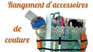 DIY Personnaliser son rangement d&#39;accessoires de couture