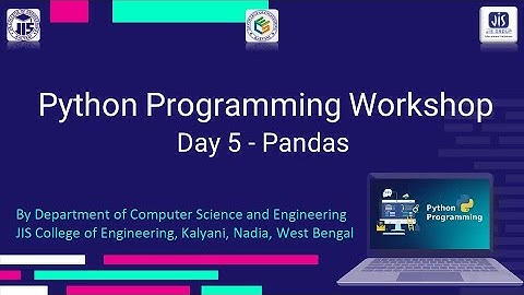 Day 5 of Python workshop by Department of Computer Science and Engineering, JISCE