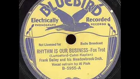 Rhythm Is Our Business -Frank Dailey Meadowbrook O...