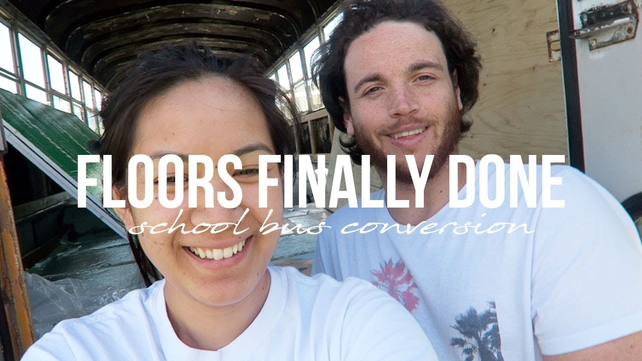 Subfloors Insulation & Plywood Done | School Bus Conversion | Off Grid ...