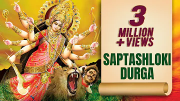 Sampoorna Durga Saptashloki | Seven Durga Shlokas | Anuradha Paudwal | Navratri Special Song 2022