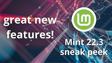 This feature is very good! - Any mention of Wayland? [Linux MInt 22.3 sneak peek]