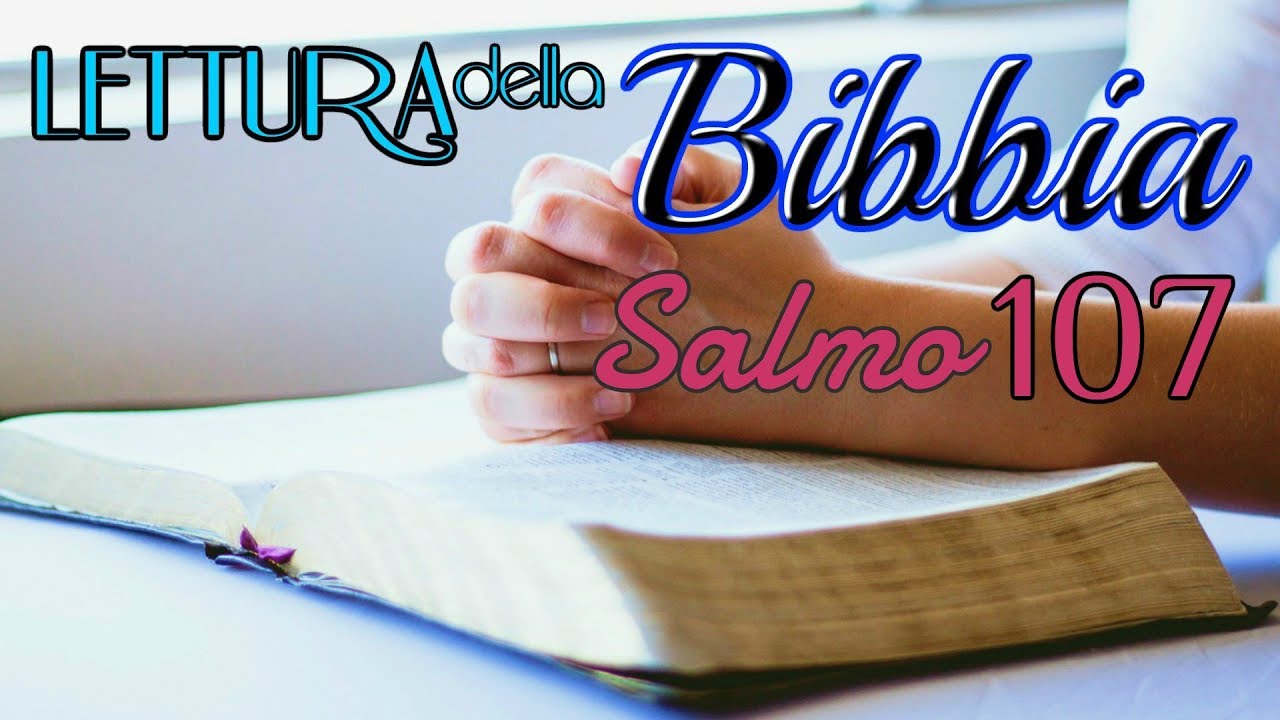 [bibbia audio in italiano]: SALMO 107