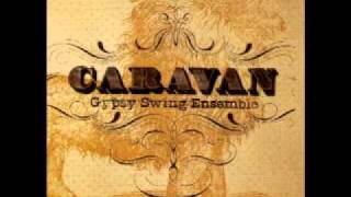Video thumbnail of "Caravan Gypsy Swing Ensemble - Je Ne Sais Quoi - GYPSY JAZZ Video - GSE"