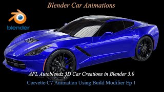 Blender Car Corvette C7 Animation Using Build Modifier Ep 1 #blender #corvette