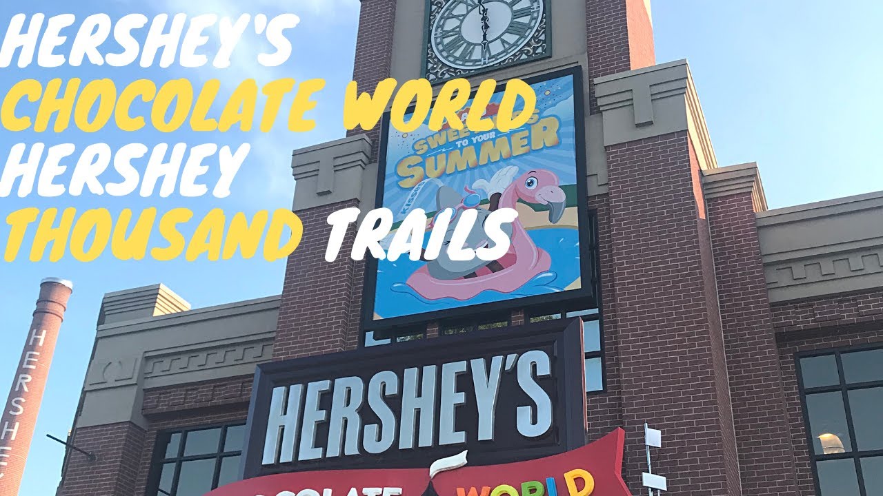 RV Living in Hershey PA Hershey Thousand Trails Hershey's Chocolate