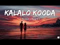 Kalalo kooda song ❤️ || LIGER || Slowed   Reverb || NB VIDS