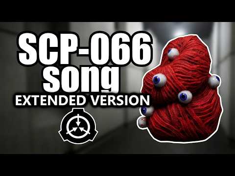 SCP-066 song (Eric's Toy) (extended version)