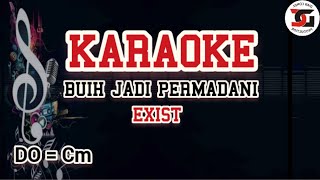 Exist - Buih Jadi Permadani|Tanpa Vokal|Nada Pria/Wanita|Karaoke Malaysia|