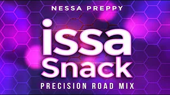 Nessa Preppy - Issa Snack (Precision Road Mix) "2019 Soca" Nessa Preppy - Issa Snack (Precision Road Mix) "2019 Soca"