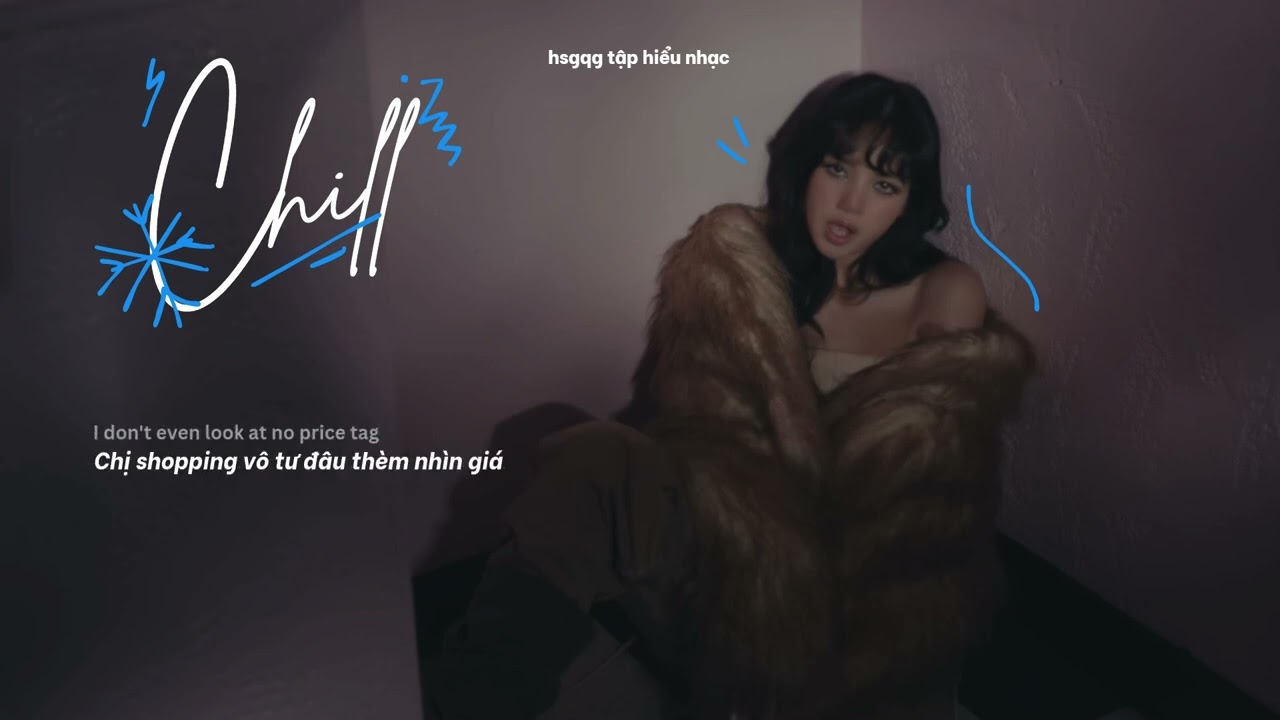 Vietsub - Lyrics || CHILL - LISA