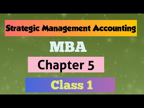 Strategic Management Accounting chapter 5 (class 1) - YouTube