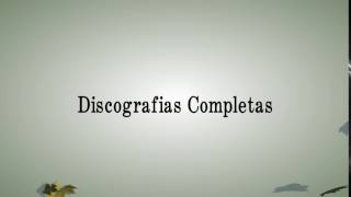 DISCOGRAFIAS COMPLETAS
