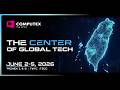 【COMPUTEX 2026】Taiwan, the Center of Global Technology
