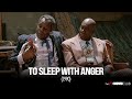 Charles Burnett on To Sleep With Anger | AFI Movie Club