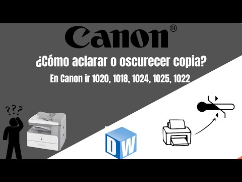 Còmo aclarar y oscurecer una fotocopia en fotocopiadora canon ir 1020 1018 1022 1024 1025