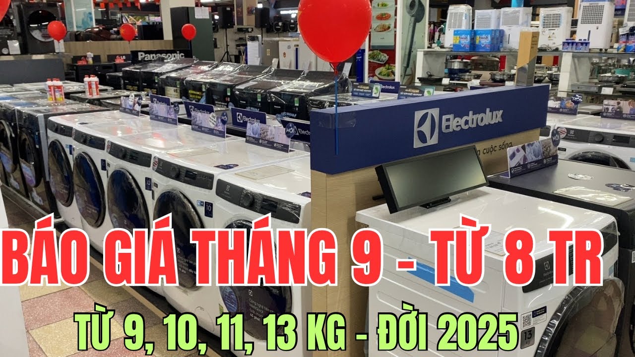 BÁO GIÁ tháng 9- Máy giặt Electrolux 2025 từ 8 TRIỆU - Cửa ngang - 9, 10, 11, 13 kg | Tuấn Long Vlog