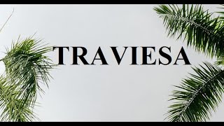 Raymix, Horacio Palencia, Aczino - Traviesa (Letra)