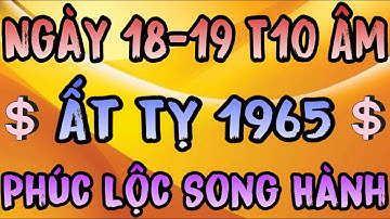 Phúc Lộc Trời Ban: Ất Tỵ 1965 May Mắn Trọn Nghĩa Hai Ngày Đẹp 18–19 Tháng 10 Âm Năm 2025