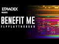 Etawdex - Benefit Me (FLP Playthrough)