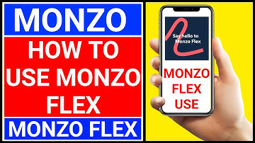 How to use monzo flex online | Monzo Flex | Explained | How it works